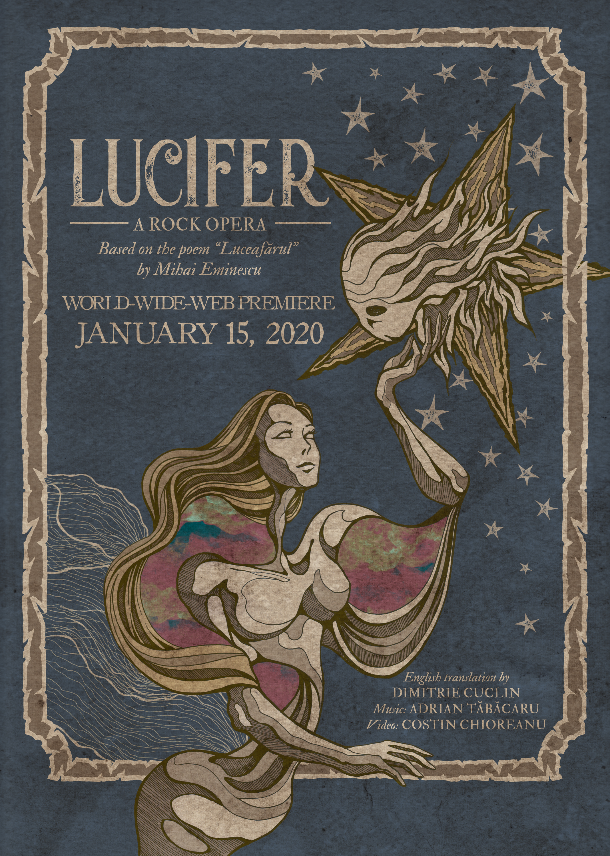 Lucifer - A Rok Opera se bazeaza pe poezia luceafarul de poetul roman Mihai Eminescu. Lucifer - A Rock Opera este tradusa in engleza de Dumitrie Cuclin, compusa si produsa de Adrian Tabacaru in perioada 2014-2018.